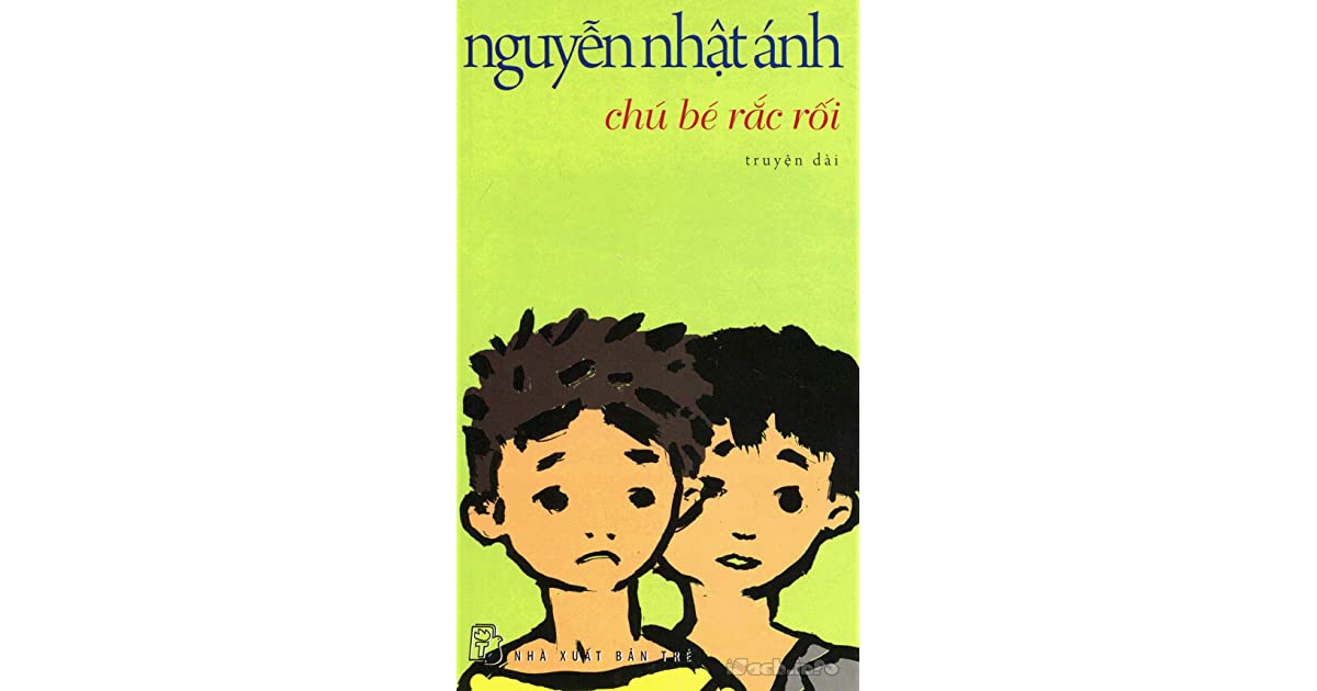 Cùng review truyện Chú Bé Rắc Rối của nhà văn Nguyễn Nhật Ánh